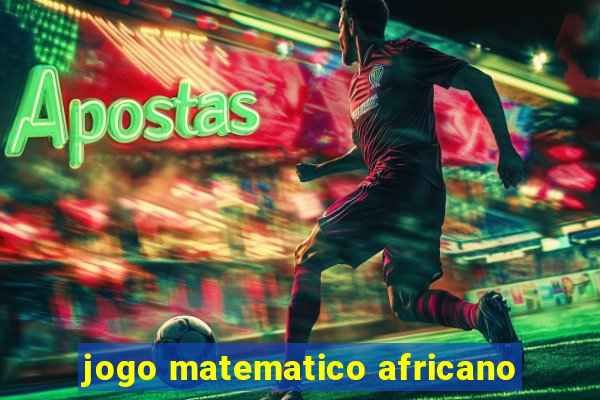 jogo matematico africano